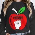 I Stand With Teachers Tshirt Unisex Sweatshirt, novelty gifts, funny gifts I Stand With Teachers Tshirt Unisex Sweatshirt, novelty gifts, funny gifts