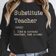 Substitute Teacher Like A Normal Teacher But Cooler Unisex Sweatshirt, novelty gifts, funny gifts Substitute Teacher Like A Normal Teacher But Cooler Unisex Sweatshirt, novelty gifts, funny gifts