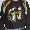 Substitute Teacher Squad Sub Teacher Substitute Teaching Unisex Sweatshirt, novelty gifts, funny gifts Substitute Teacher Squad Sub Teacher Substitute Teaching Unisex Sweatshirt, novelty gifts, funny gifts