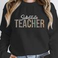Substitute Teacher Supplies For Teachers Leopard For Men Women Unisex Sweatshirt, novelty gifts, funny gifts Substitute Teacher Supplies For Teachers Leopard For Men Women Unisex Sweatshirt, novelty gifts, funny gifts