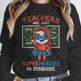 Super Hero Teacher Superheroes In Disguise Unisex Sweatshirt, novelty gifts, funny gifts