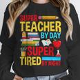 Super Teacher By Day Super Tired By Night Superhero Teacher Unisex Sweatshirt, novelty gifts, funny gifts Super Teacher By Day Super Tired By Night Superhero Teacher Unisex Sweatshirt, novelty gifts, funny gifts