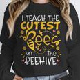I Teach The Cutest Bees In The Beehive Teacher Unisex Sweatshirt, novelty gifts, funny gifts I Teach The Cutest Bees In The Beehive Teacher Unisex Sweatshirt, novelty gifts, funny gifts