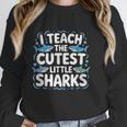 I Teach The Cutest Little Sharks Teacher School Unisex Sweatshirt, novelty gifts, funny gifts I Teach The Cutest Little Sharks Teacher School Unisex Sweatshirt, novelty gifts, funny gifts
