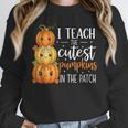 I Teach The Cutest Pumpkins In The Patch Fall Autumn Teacher Unisex Sweatshirt, novelty gifts, funny gifts I Teach The Cutest Pumpkins In The Patch Fall Autumn Teacher Unisex Sweatshirt, novelty gifts, funny gifts