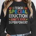 I Teach Special Education SPED Special Education Teacher For Men Women Unisex Sweatshirt, novelty gifts, funny gifts I Teach Special Education SPED Special Education Teacher For Men Women Unisex Sweatshirt, novelty gifts, funny gifts