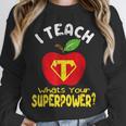 I Teach What's Your Superpower Superhero Teacher Unisex Sweatshirt, novelty gifts, funny gifts I Teach What's Your Superpower Superhero Teacher Unisex Sweatshirt, novelty gifts, funny gifts