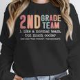 Teacher 2ND Grade Team Like a Normal Team But Much Cooler Unisex Sweatshirt, novelty gifts, funny gifts