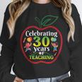 Teacher Celebrating 30 Years Of Teaching Students School Unisex Sweatshirt, novelty gifts, funny gifts
