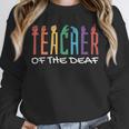 Teacher Of The Deaf ASL Teacher & Deaf Awareness Unisex Sweatshirt, novelty gifts, funny gifts Teacher Of The Deaf ASL Teacher & Deaf Awareness Unisex Sweatshirt, novelty gifts, funny gifts