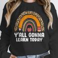 Teacher First Day Of School Y'All Gonna Learn Today Unisex Sweatshirt, novelty gifts, funny gifts Teacher First Day Of School Y'All Gonna Learn Today Unisex Sweatshirt, novelty gifts, funny gifts