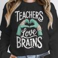 Teacher Halloween Shirt Women Men Teachers Love Brains Unisex Sweatshirt, novelty gifts, funny gifts