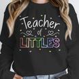 Teacher Of Littles Daycare Pre-k Kindergarten Teacher Unisex Sweatshirt, novelty gifts, funny gifts Teacher Of Littles Daycare Pre-k Kindergarten Teacher Unisex Sweatshirt, novelty gifts, funny gifts