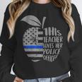 This Teacher Loves Her Police Officer Wife Saying Unisex Sweatshirt, novelty gifts, funny gifts This Teacher Loves Her Police Officer Wife Saying Unisex Sweatshirt, novelty gifts, funny gifts