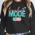 Teacher Mode Off Happy Last Day Of School Summer Break Men Women Unisex Sweatshirt, novelty gifts, funny gifts