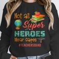 Teacher Not All Superheroes Wear Capes Teacher Squad Unisex Sweatshirt, novelty gifts, funny gifts Teacher Not All Superheroes Wear Capes Teacher Squad Unisex Sweatshirt, novelty gifts, funny gifts
