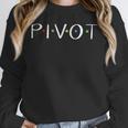 Teacher Pivot For Men Women Unisex Sweatshirt, novelty gifts, funny gifts Teacher Pivot For Men Women Unisex Sweatshirt, novelty gifts, funny gifts