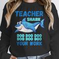 Teacher Shark Do Your Work Unisex Sweatshirt, novelty gifts, funny gifts
