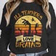 Teacher Shirt All Teachers Love Brains Halloween Men Women Unisex Sweatshirt, novelty gifts, funny gifts Teacher Shirt All Teachers Love Brains Halloween Men Women Unisex Sweatshirt, novelty gifts, funny gifts