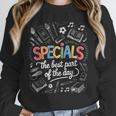 Teacher Specials The Best Part Of The Day Specials Squad Unisex Sweatshirt, novelty gifts, funny gifts Teacher Specials The Best Part Of The Day Specials Squad Unisex Sweatshirt, novelty gifts, funny gifts