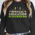 Teacher Superhero Student Educator Special Education Unisex Sweatshirt, novelty gifts, funny gifts