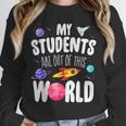 Teacher Tee My Students Are Out Of This World Space Unisex Sweatshirt, novelty gifts, funny gifts Teacher Tee My Students Are Out Of This World Space Unisex Sweatshirt, novelty gifts, funny gifts
