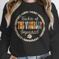 Teacher Of The Visually Impaired Back To School Team For Men Women Girls Kids Unisex Sweatshirt, novelty gifts, funny gifts Teacher Of The Visually Impaired Back To School Team For Men Women Girls Kids Unisex Sweatshirt, novelty gifts, funny gifts