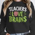 Teachers Love Brains Halloween Teacher Zombie Unisex Sweatshirt, novelty gifts, funny gifts Teachers Love Brains Halloween Teacher Zombie Unisex Sweatshirt, novelty gifts, funny gifts