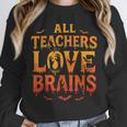 All Teachers Love Brains Shirt Halloween Teacher Unisex Sweatshirt, novelty gifts, funny gifts All Teachers Love Brains Shirt Halloween Teacher Unisex Sweatshirt, novelty gifts, funny gifts