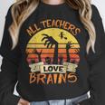 All Teachers Love Brains Shirt Halloween Teachers Unisex Sweatshirt, novelty gifts, funny gifts All Teachers Love Brains Shirt Halloween Teachers Unisex Sweatshirt, novelty gifts, funny gifts