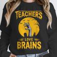 Teachers Love Brains Shirt Men Women Halloween Teacher Unisex Sweatshirt, novelty gifts, funny gifts Teachers Love Brains Shirt Men Women Halloween Teacher Unisex Sweatshirt, novelty gifts, funny gifts