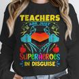 Teachers Are Superheroes – Fun Appreciation Unisex Sweatshirt, novelty gifts, funny gifts