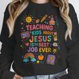 Teaching Kids About Jesus Is The Best Job Ever Bible Teacher Unisex Sweatshirt, novelty gifts, funny gifts Teaching Kids About Jesus Is The Best Job Ever Bible Teacher Unisex Sweatshirt, novelty gifts, funny gifts
