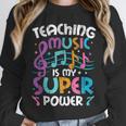 Teaching Music Is My Superpower Music Teacher For Men Women Kids Unisex Sweatshirt, novelty gifts, funny gifts Teaching Music Is My Superpower Music Teacher For Men Women Kids Unisex Sweatshirt, novelty gifts, funny gifts