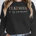 Teaching Is My SuperPower Educator Teacher Appreciation Unisex Sweatshirt, novelty gifts, funny gifts