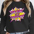 Teaching Is My Superpower Retro Comic Super Teacher Unisex Sweatshirt, novelty gifts, funny gifts Teaching Is My Superpower Retro Comic Super Teacher Unisex Sweatshirt, novelty gifts, funny gifts