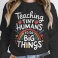 Teaching Tiny Humans Big Things I Teacher Unisex Sweatshirt, novelty gifts, funny gifts Teaching Tiny Humans Big Things I Teacher Unisex Sweatshirt, novelty gifts, funny gifts