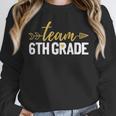 Team 6th Grade Hello Sixth Grade Crew Squad Teacher Kids Unisex Sweatshirt, novelty gifts, funny gifts Team 6th Grade Hello Sixth Grade Crew Squad Teacher Kids Unisex Sweatshirt, novelty gifts, funny gifts