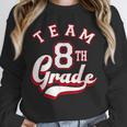 Team 8th Grade Eighth For Teacher Or Students For Men Women Girls Kids Unisex Sweatshirt, novelty gifts, funny gifts