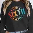 Team Sixth Grade Teacher Student Back To School 6th Grade Unisex Sweatshirt, novelty gifts, funny gifts Team Sixth Grade Teacher Student Back To School 6th Grade Unisex Sweatshirt, novelty gifts, funny gifts