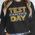Test Day Testing May The Skills Be With You School Teacher Unisex Sweatshirt, novelty gifts, funny gifts