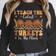 Thanksgiving Teacher I Teach The Cutest Turkeys In The Flock Unisex Sweatshirt, novelty gifts, funny gifts Thanksgiving Teacher I Teach The Cutest Turkeys In The Flock Unisex Sweatshirt, novelty gifts, funny gifts