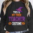 Tired Teacher Costume For Halloween Teachers Unisex Sweatshirt, novelty gifts, funny gifts