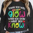 Today You Will Glow When You Show What You Know Teachers Day Unisex Sweatshirt, novelty gifts, funny gifts Today You Will Glow When You Show What You Know Teachers Day Unisex Sweatshirt, novelty gifts, funny gifts