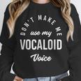 Vocaloid Voice Vocal Music Teacher Singer Singing Unisex Sweatshirt, novelty gifts, funny gifts Vocaloid Voice Vocal Music Teacher Singer Singing Unisex Sweatshirt, novelty gifts, funny gifts