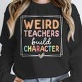 Weird Teachers Build Character Leopard Retro Teacher Unisex Sweatshirt, novelty gifts, funny gifts Weird Teachers Build Character Leopard Retro Teacher Unisex Sweatshirt, novelty gifts, funny gifts