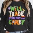 Will Trade Students For Candy Teacher Cute Halloween Costume Unisex Sweatshirt, novelty gifts, funny gifts Will Trade Students For Candy Teacher Cute Halloween Costume Unisex Sweatshirt, novelty gifts, funny gifts