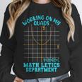 Working On My Quads Algebra Math Teacher Humor Unisex Sweatshirt, novelty gifts, funny gifts Working On My Quads Algebra Math Teacher Humor Unisex Sweatshirt, novelty gifts, funny gifts