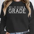 Yes It Is For A Grade Teacher Student Testing Day Matching Unisex Sweatshirt, novelty gifts, funny gifts Yes It Is For A Grade Teacher Student Testing Day Matching Unisex Sweatshirt, novelty gifts, funny gifts
