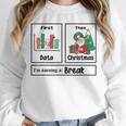 First Data Then Christmas I'm Earning A Break Sped Teacher Men Women Unisex Sweatshirt, novelty gifts, funny gifts First Data Then Christmas I'm Earning A Break Sped Teacher Men Women Unisex Sweatshirt, novelty gifts, funny gifts